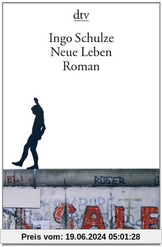 Neue Leben: Roman